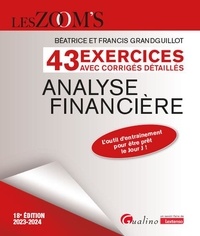 Francis Grandguillot et Béatrice Grandguillot - Analyse financière - 43 exercices avec corrigés détaillés.