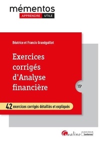 Francis Grandguillot et Béatrice Grandguillot - Exercices corrigés d'Analyse financière.