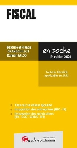 Fiscal. Points clés de la fiscalité des entreprises et de la fiscalité des particuliers  Edition 2021