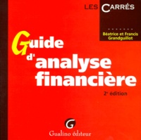 Francis Grandguillot et Béatrice Grandguillot - Guide D'Analyse Financiere. 2eme Edition.