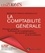 La comptabilité générale. Principes généraux, Techniques de comptabilisation des opérations courantes et de fin d'exercice  Edition 2019-2020