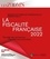 La fiscalité française. Fiscalité des entreprises, fiscalité des particuliers  Edition 2022