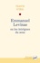 Emmanuel Levinas ou  les intrigues du sens