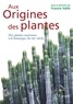 Francis Hallé et Serge Aubert - Aux origines des plantes, tome 1 - Des plantes anciennes à la botanique du XXIe siècle.