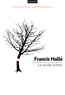 Francis Hallé - La vie des arbres.