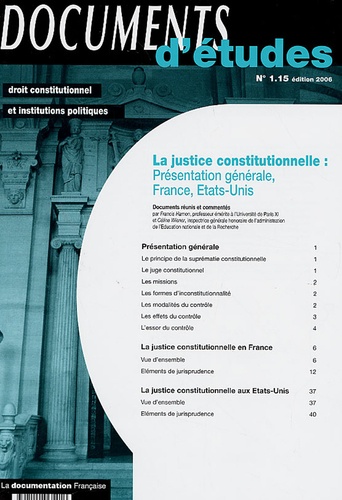 Francis Hamon et Céline Wiener - La justice constitutionnelle - Présentation générale, France, Etats-Unis.