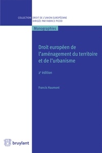Francis Haumont - Droit européen de l'aménagement du territoire et de l'urbanisme.