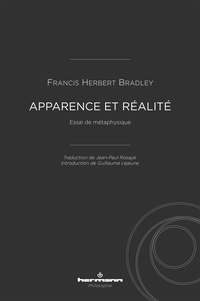 Francis Herbert Bradley - Apparence et réalité - Essai de métaphysique.