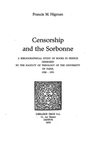 Censorship and the Sorbonne : a bibliographical study of books in french censured by the Faculty of Theology of the University of Paris, 1520-1551