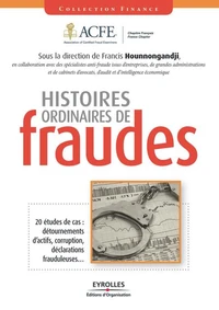 Histoires ordinaires de fraudes