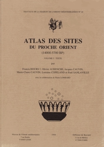 Francis Hours et Olivier Aurenche - Atlas des sites du Proche Orient.