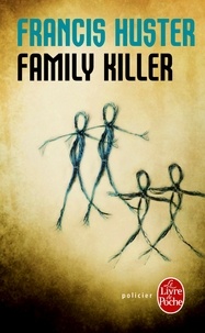 Francis Huster - Familly killer.