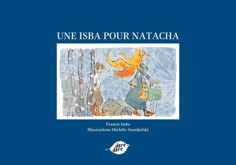 Une isba pour Natacha