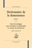 Dictionnaire de la demeurance. Essai lexicologique pour introduire en philosophie le concept de permanence, 2 volumes