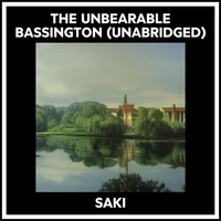 The Unbearable Bassington (Unabridged)