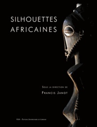 Francis Janot - Silhouettes africaines.
