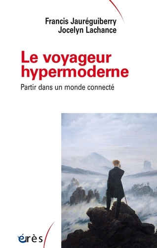 Le voyageur hypermoderne, partir dans un monde connecté