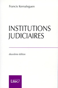 Francis Kernaleguen - Institutions judiciaires.