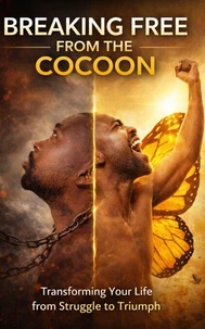 Breaking Free From The Cocoon