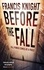 Before the Fall. Book 2 of the Rojan Dizon Novels