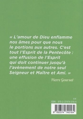 Pierre Goursat. Le feu de l'Esprit Saint