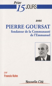 Francis Kohn - Prier 15 jours avec Pierre Goursat.