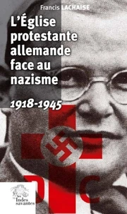 L'Eglise protestante allemande face au nazisme