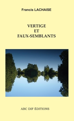 Francis Lachaise - Vertige et Faux-semblants.