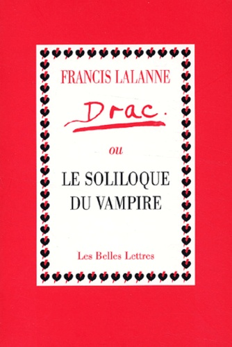 Francis Lalanne - Drac. Ou Le Soliloque Du Vampire.