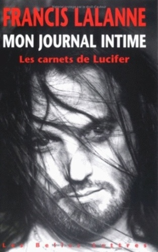 Francis Lalanne - Les Carnets de Lucifer - Mon journal intime.