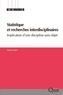 Francis Laloë - Statistique et recherches interdisciplinaires - Implication d'une discipline sans objet.