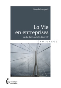 Francis Lamperti - La Vie en entreprises.