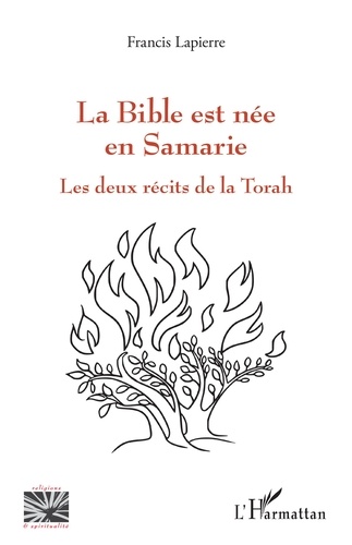 La Bible est née en Samarie. Les deux récits de la Torah