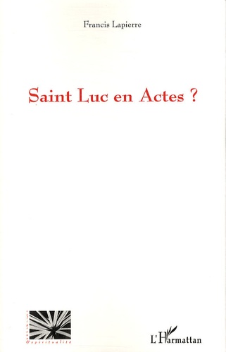 Francis Lapierre - Saint Luc en Actes ?.