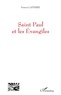 Francis Lapierre - Saint Paul et les évangiles.