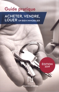 Livres français gratuits télécharger pdf Acheter, vendre, louer un bien immobilier  - Guide pratique in French par Francis Lefebvre 9782368933657