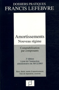  Francis Lefebvre - Amortissements - Nouveau régime Comptabilisation par composants.