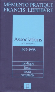  Francis Lefebvre - Associations et fondations - Juridique, fiscal, social, comptable, édition 1997-1998.