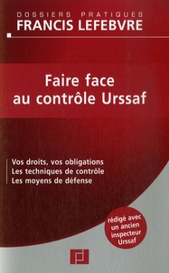  Francis Lefebvre - Faire face au contrôle URSSAF.
