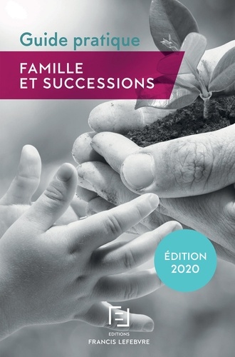  Francis Lefebvre - Famille et successions - Guide pratique.