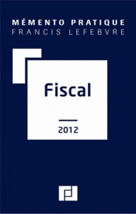  Francis Lefebvre - Fiscal 2012.