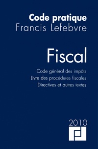  Francis Lefebvre - Fiscal - Code général des impôts, Livre des procédures fiscales, Directives et autres textes.