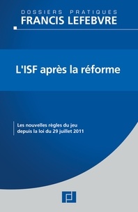  Francis Lefebvre - ISF - Les règles du jeu depuis la loi du 29 décembre 2012.
