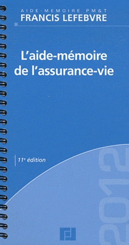  Francis Lefebvre - L'aide mémoire assurance vie.