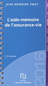  Francis Lefebvre - L'aide-mémoire de l'assurance-vie.