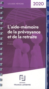  Francis Lefebvre - L'aide-mémoire de la prévoyance et de la retraite.