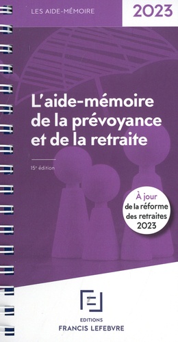 L'aide-mémoire de la prévoyance et de la retraite  Edition 2023