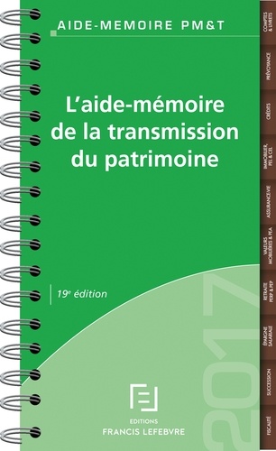  Francis Lefebvre - L'aide-mémoire de la transmission du patrimoine.