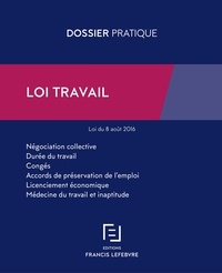  Francis Lefebvre - Loi travail - Loi du 8 août 2016.