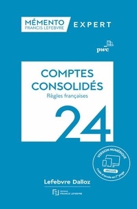  Francis Lefebvre - Mémento Comptes consolidés - Règles françaises.